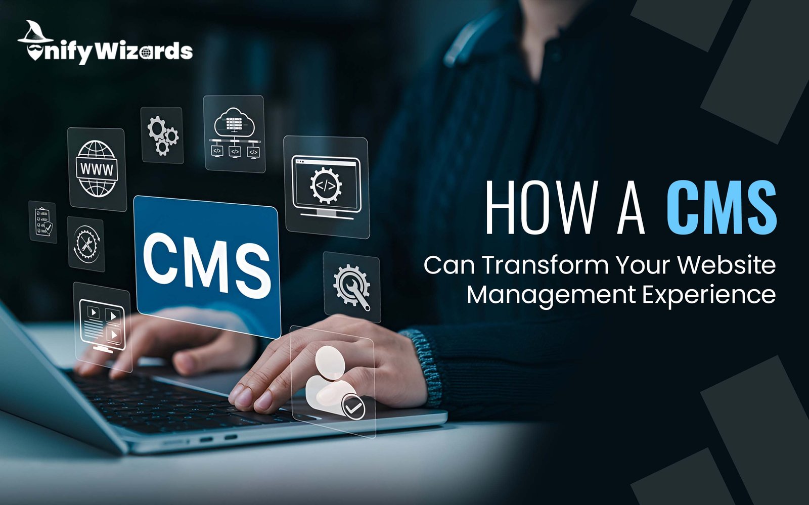 How a CMS Can Transform Your Website Management Experience