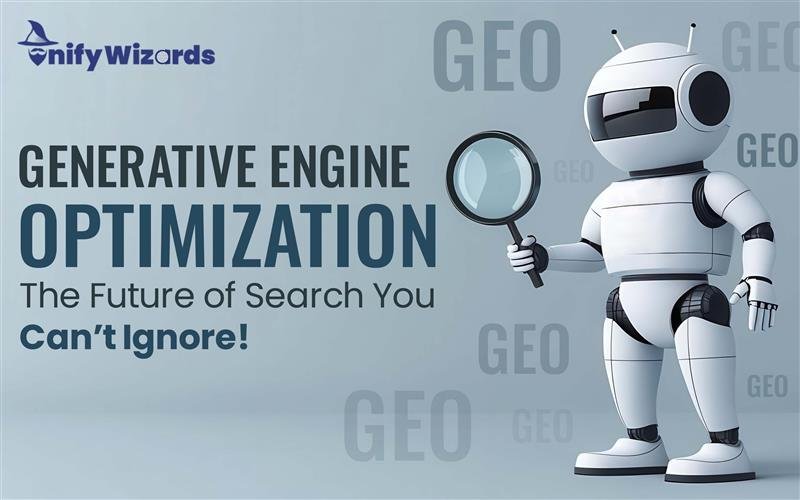 Generative Engine Optimization:  The Future of Search You Can’t Ignore!