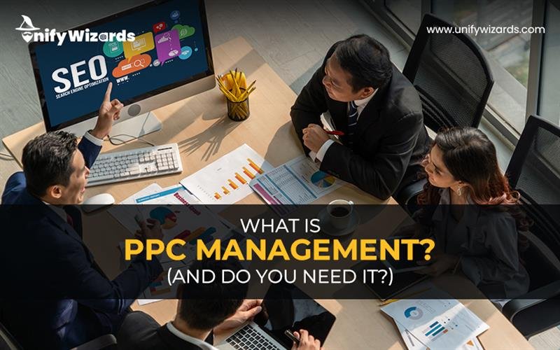 What Is PPC Management? (And Do You Need It?)
