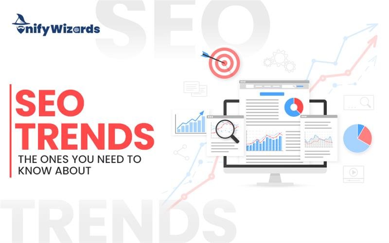 SEO Trends: The Ones You Need to Know About