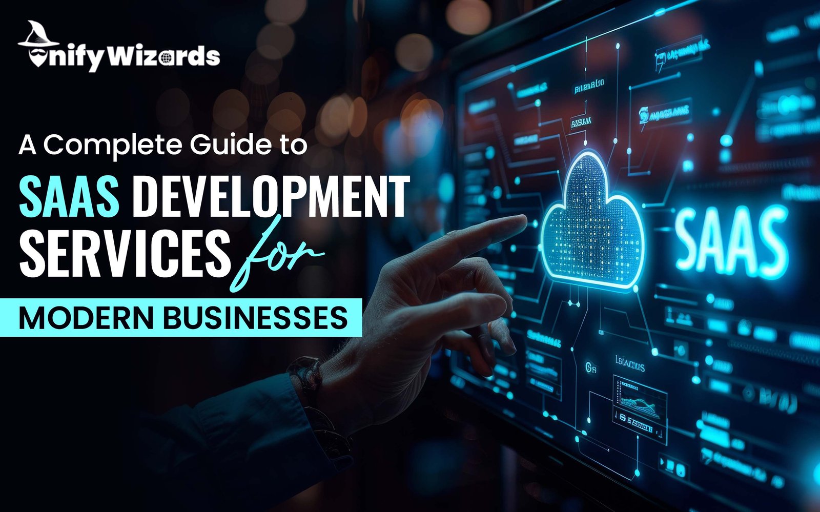A Complete Guide to SaaS Development Services for Modern Businesses