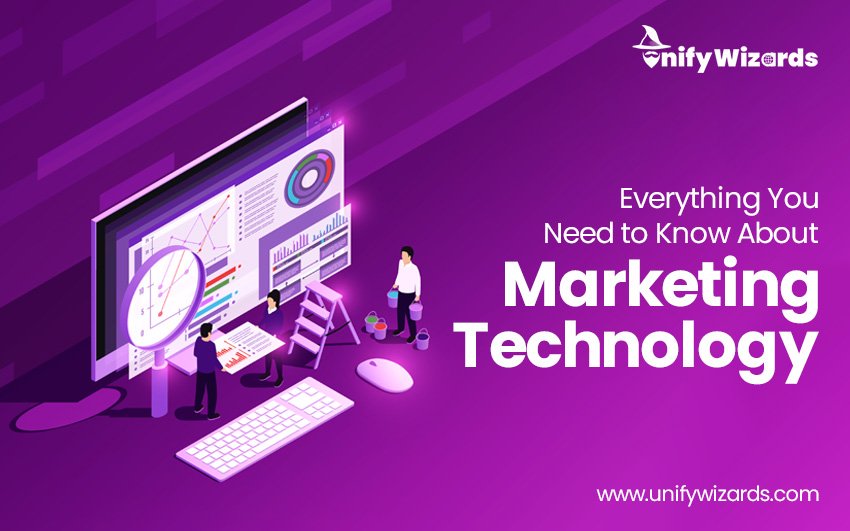 Everything You Need to Know About Marketing Technology