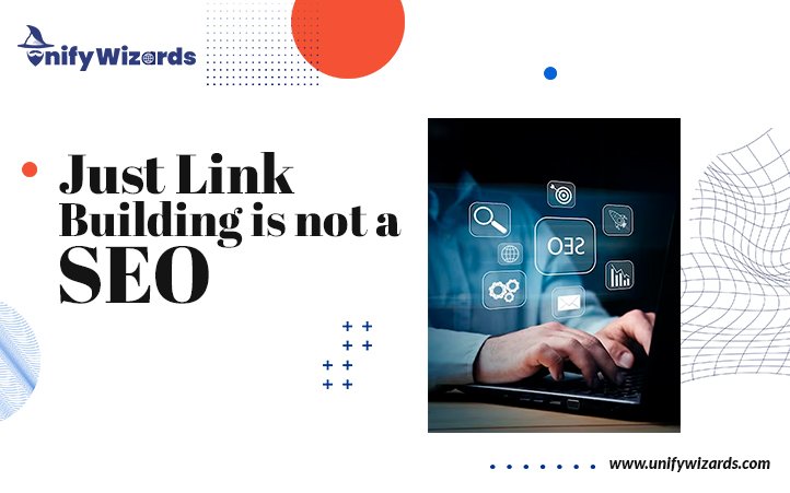 Just Link Building is not a SEO