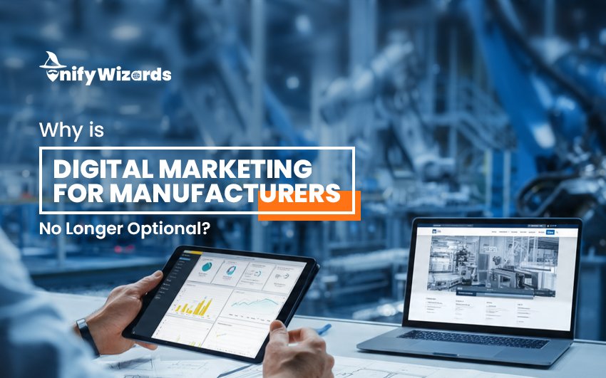 Digital Marketing for Manufacturers: The No-Fluff Guide to Winning More B2B Buyers