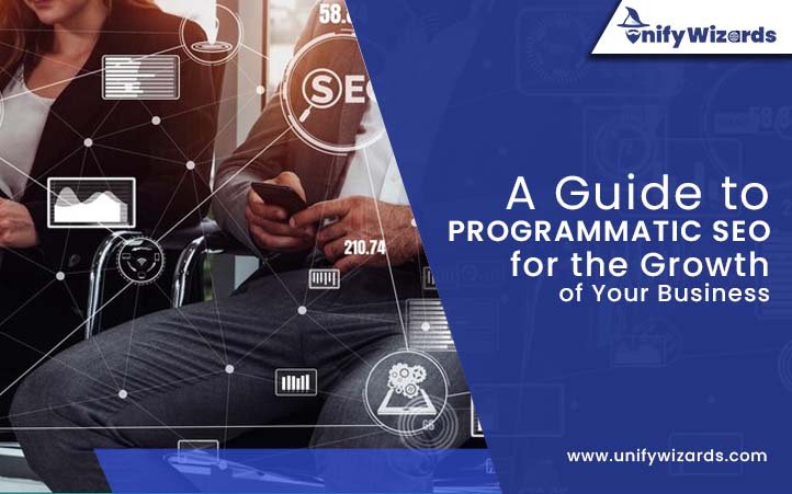 A Guide to Programmatic SEO for the Growth of Your Business