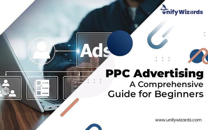 PPC Advertising: A Comprehensive Guide for Beginners